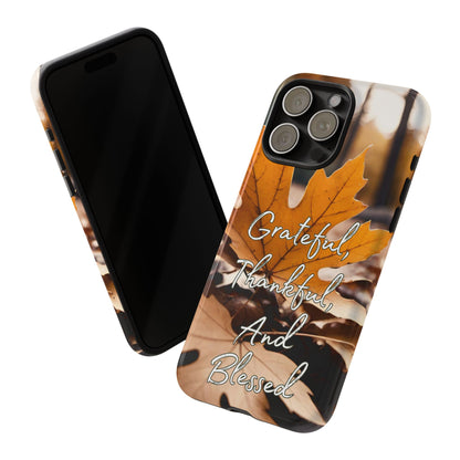 Autumn Leaves 'Grateful Thankful And Blessed' Phone Case - Viva Phone Boutique 