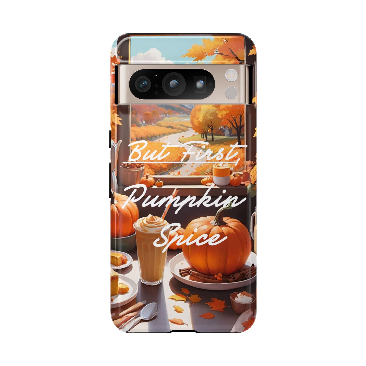 But First, Pumpkin Spice Tough Phone Case - Cozy Autumn Vibes
