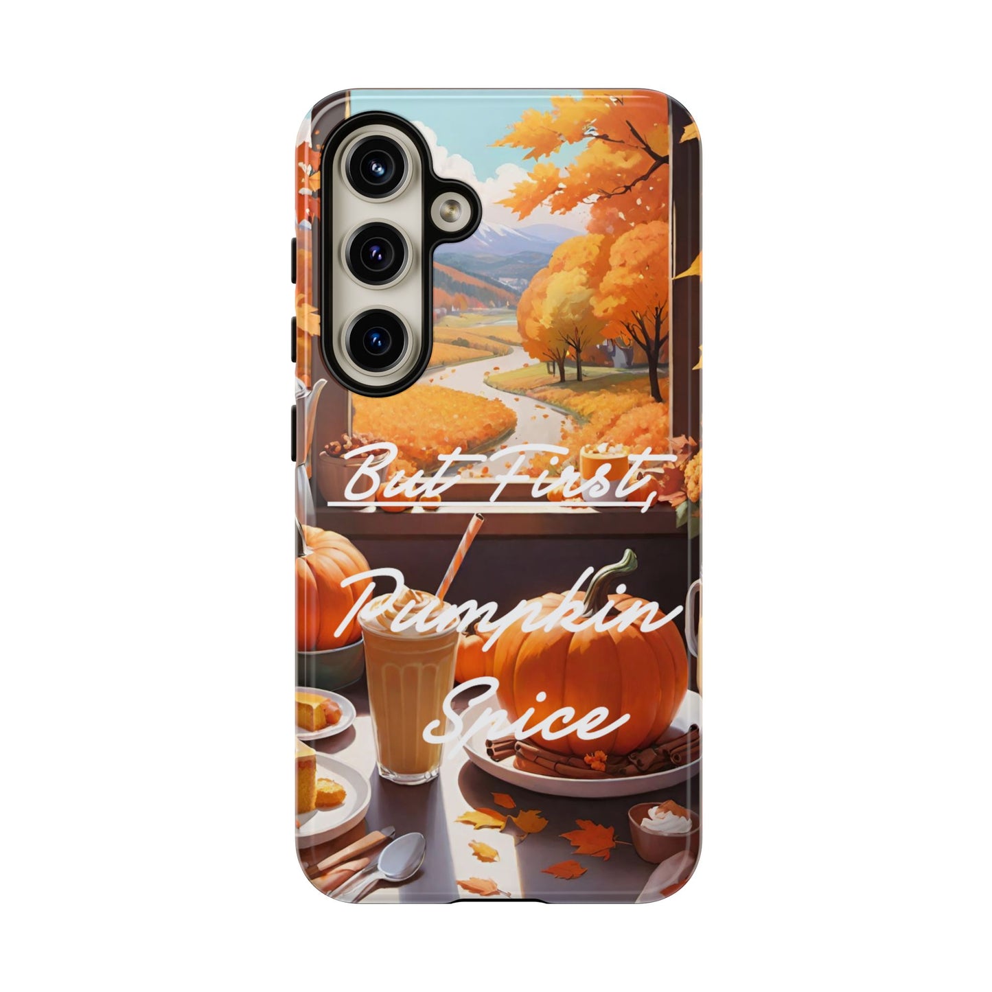 But First, Pumpkin Spice Tough Phone Case - Cozy Autumn Vibes