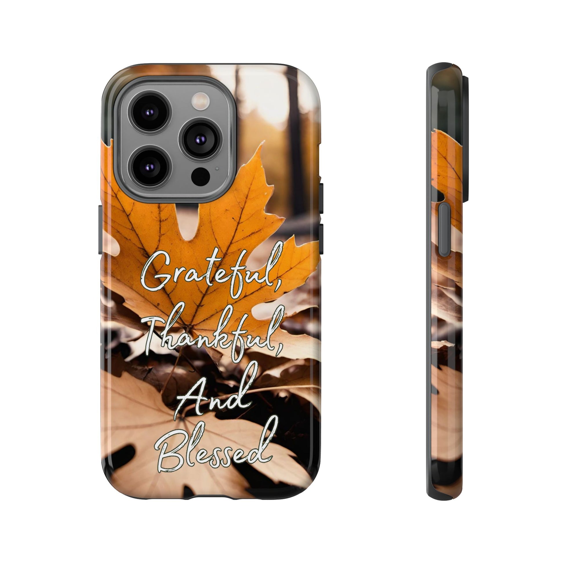 Autumn Leaves 'Grateful Thankful And Blessed' Phone Case - Viva Phone Boutique 