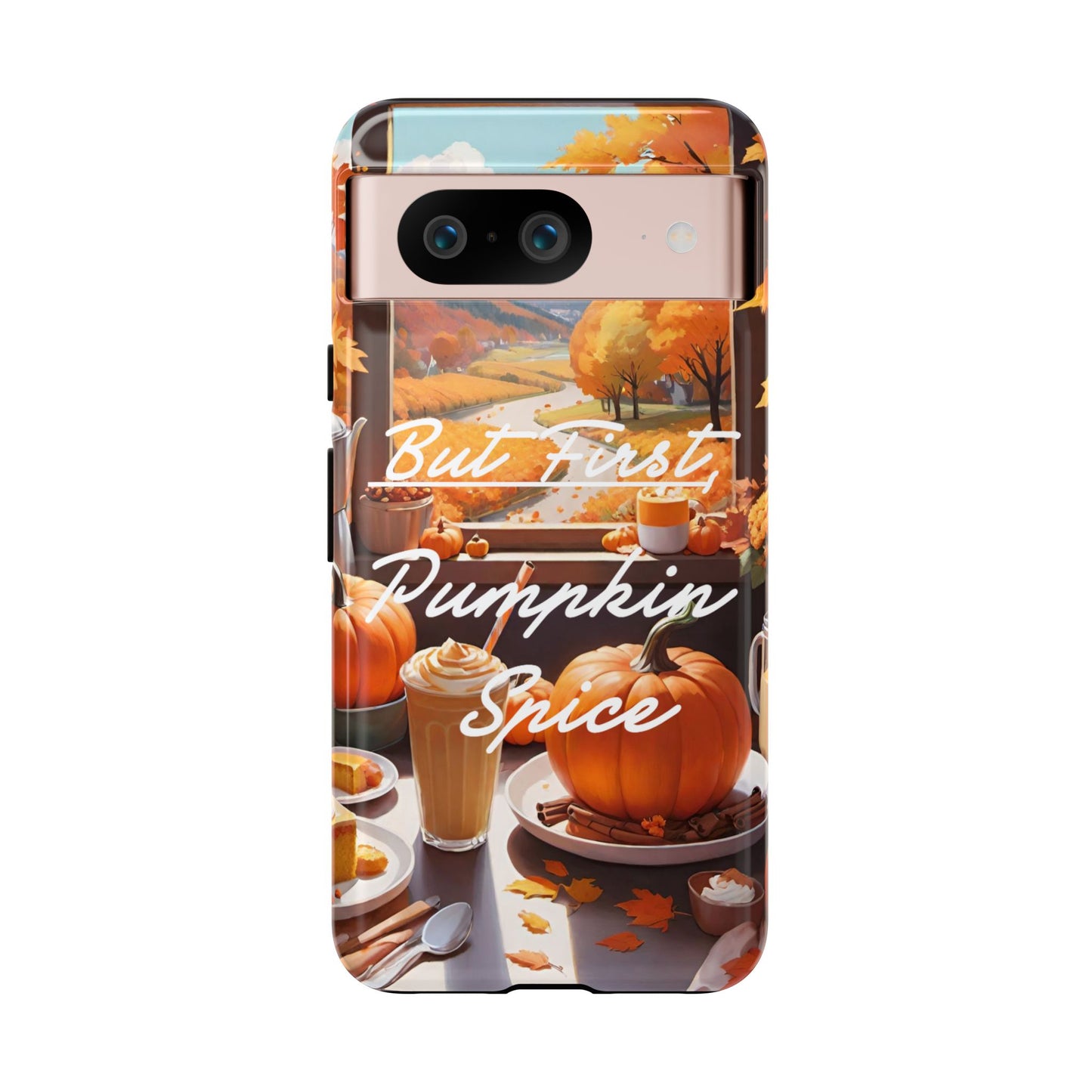 But First, Pumpkin Spice Tough Phone Case - Cozy Autumn Vibes