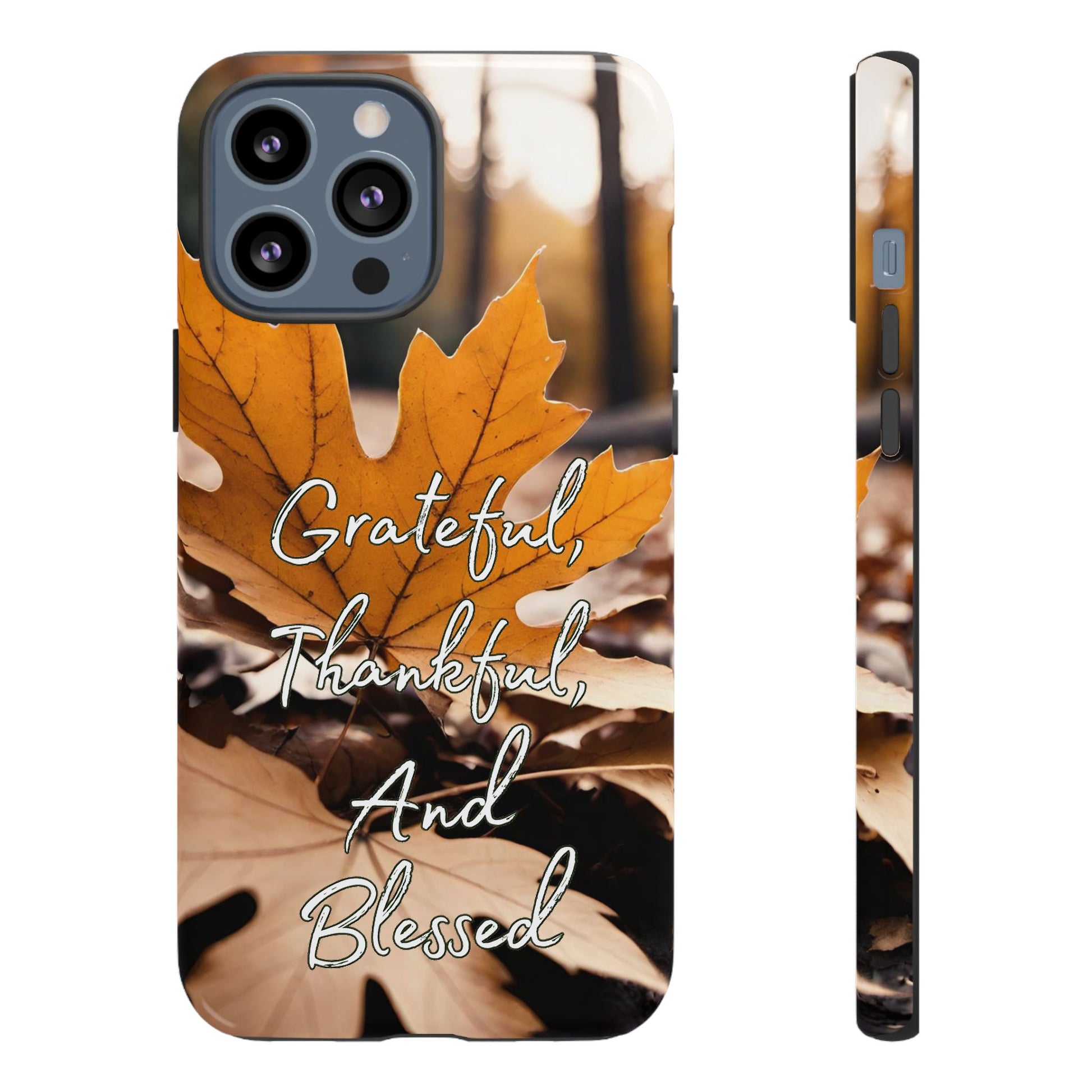 Autumn Leaves 'Grateful Thankful And Blessed' Phone Case - Viva Phone Boutique 